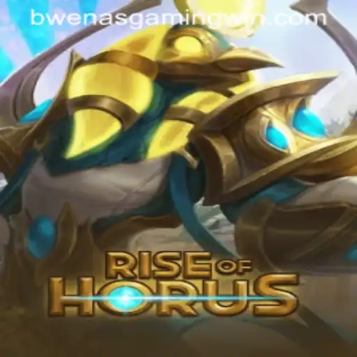 Rise of Horus: A New Gaming Sensation Captivating BwenasGaming